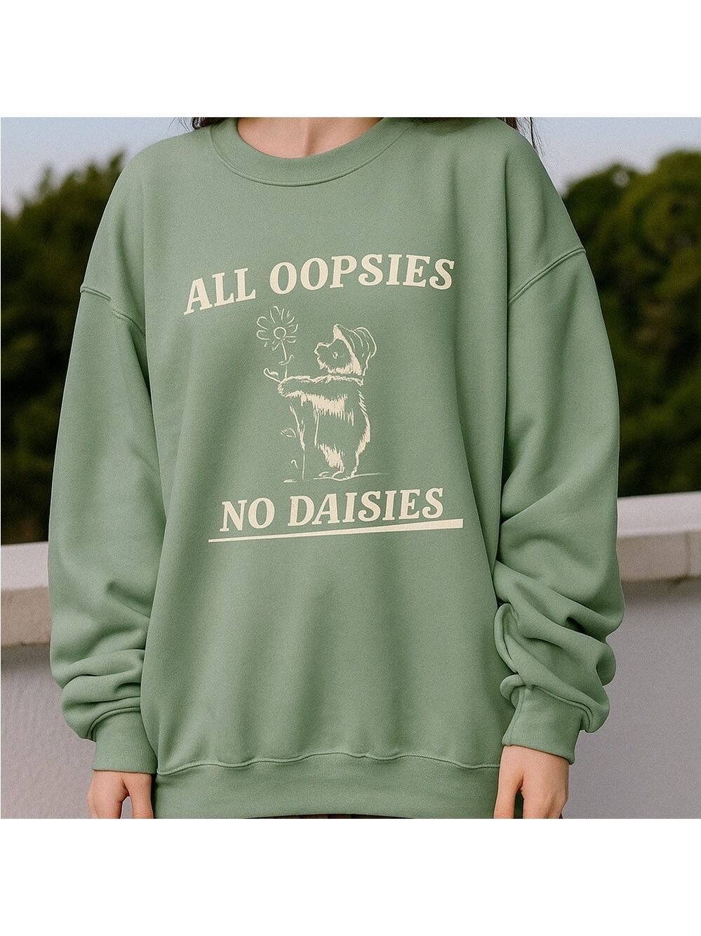 "All Oopsies No Daisies" Oversized Sweatshirt - Funny Bear & Flower Crewneck